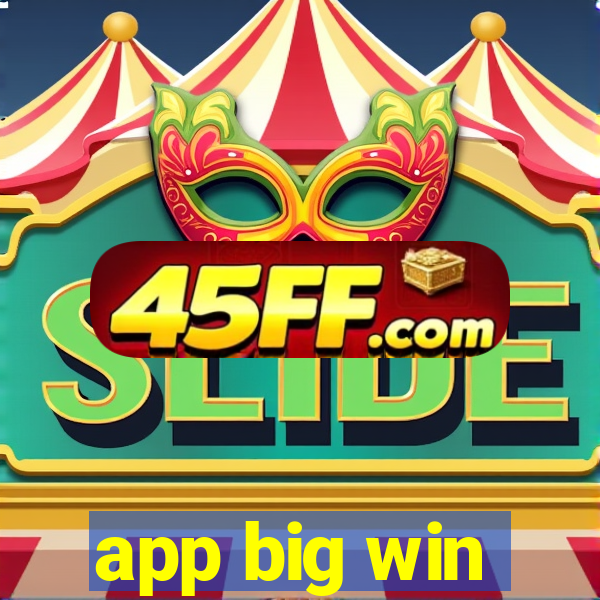 app big win